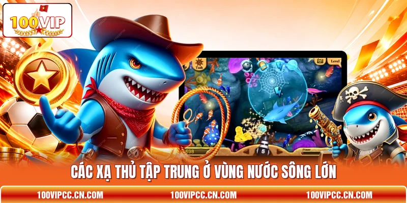 Các xạ thủ tập trung ở vùng nước sông lớn Các xạ thủ tập trung ở vùng nước sông lớn