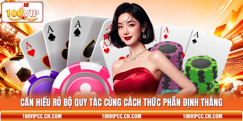 Cần hiểu rõ bộ quy tắc cùng cách thức phân định thắng
