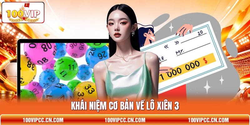 Khái niệm cơ bản về lô xiên 3